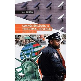 Çokkültürlülük ve Toplumsal Güvenlik - Ali Özgan