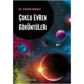 ÇOKLU EVREN GÖRÜNTÜLERİ - STEVEN MANLY