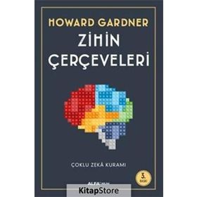 ÇOKLU ZEKA KURAMI ZIHIN ÇERÇEVELERİ - HOWARD GARDNER