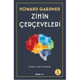 ÇOKLU ZEKA KURAMI ZIHIN ÇERÇEVELERİ - HOWARD GARDNER