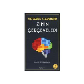 ÇOKLU ZEKA KURAMI ZIHIN ÇERÇEVELERİ - HOWARD GARDNER
