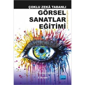 Çoklu Zeka Tabanlı Görsel Sanatlar Eğitimi - Abdullah Ayaydın