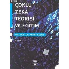 Çoklu Zeka Teorisi ve Eğitim - Ahmet Saban