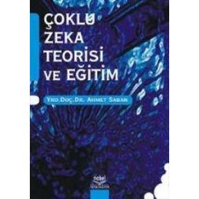 Çoklu Zeka Teorisi ve Eğitim - Ahmet Saban