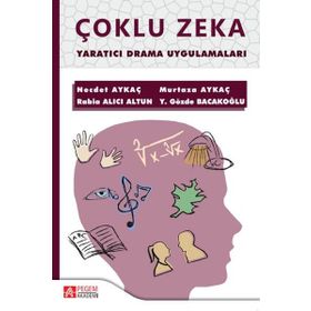 Çoklu Zeka Yaratıcı Drama Uygulamaları - Pegem Akademi