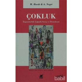 ÇOKLUK İMPARATORLUK ÇAĞINDA SAVAŞ VE DEMOKRASI - MICHAEL HARDT; ANTONIO NEGRI