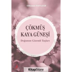 Çökmüş Kaya Güneşi - Süleyman Havadar
