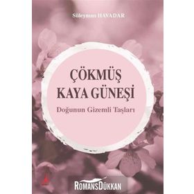 Çökmüş Kaya Güneşi - Süleyman Havadar