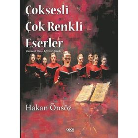 Çoksesli Çok Renkli Eserler - Hakan Önsöz
