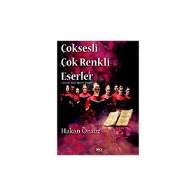 Çoksesli Çok Renkli Eserler - Hakan Önsöz