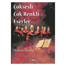 Çoksesli Çok Renkli Eserler - Hakan Önsöz