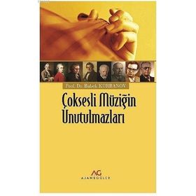 Çoksesli Müziğin Unutulmazları - Babek Kurbanov