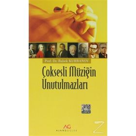Çoksesli Müziğin Unutulmazları - Babek Kurbanov