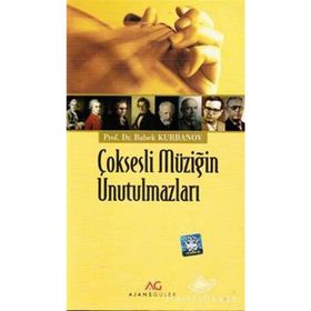 Çoksesli Müziğin Unutulmazları - Babek Kurbanov
