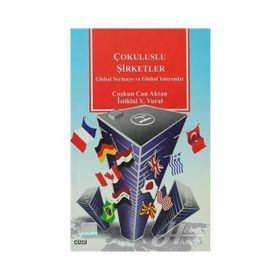 ÇOKULUSLU ŞİRKETLER GLOBAL SERMAYE VE GLOBAL YATIRIMLAR - COŞKUN CAN AKTAN, İSTİKLAL YAŞAR VURAL