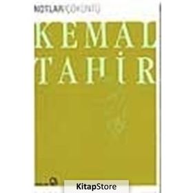 ÇÖKÜNTÜ - KEMAL TAHIR