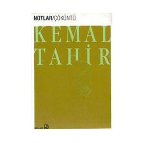 ÇÖKÜNTÜ - KEMAL TAHIR