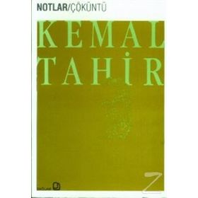 ÇÖKÜNTÜ - KEMAL TAHIR