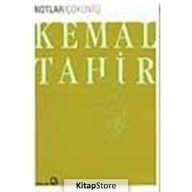 ÇÖKÜNTÜ - KEMAL TAHIR