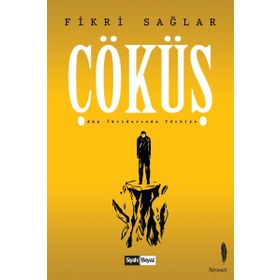 Çöküş - Akp İktidarında Türkiye - Fikri Sağlar
