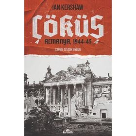 Çöküş Almanya 1944-45 - Ian Kershaw