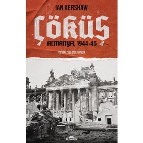 Çöküş Almanya 1944-45 - Ian Kershaw