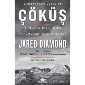 ÇÖKÜŞ MEDENIYETLER NASIL AYAKTA KALIR YA DA YIKILIR? - JARED DIAMOND