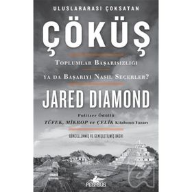 ÇÖKÜŞ MEDENIYETLER NASIL AYAKTA KALIR YA DA YIKILIR? - JARED DIAMOND