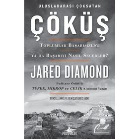 ÇÖKÜŞ MEDENIYETLER NASIL AYAKTA KALIR YA DA YIKILIR? - JARED DIAMOND