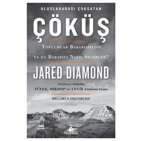 ÇÖKÜŞ MEDENIYETLER NASIL AYAKTA KALIR YA DA YIKILIR? - JARED DIAMOND
