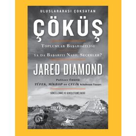Çöküş-Toplumlar Başarısızlığı ya da Başarıyı Nasıl Seçerler? - Jared D