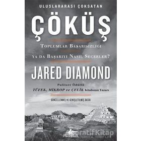 Çöküş-Toplumlar Başarısızlığı ya da Başarıyı Nasıl Seçerler? - Jared Diamond