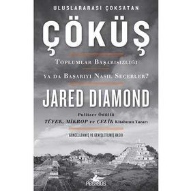 Çöküş-Toplumlar Başarısızlığı ya da Başarıyı Nasıl Seçerler? - Jared Diamond
