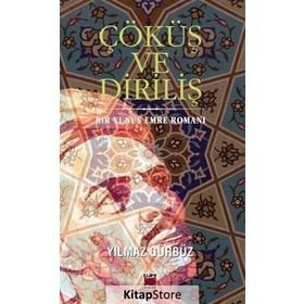 Çöküş ve Diriliş - Yılmaz Gürbüz