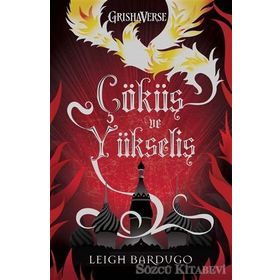 Çöküş ve Yükseliş - Leigh Bardugo