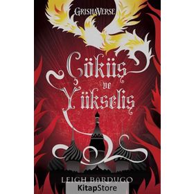 Çöküş ve Yükseliş - Leigh Bardugo