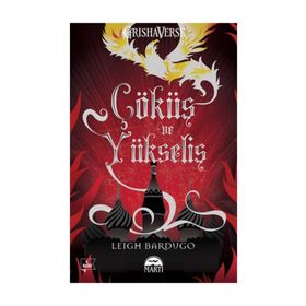 Çöküş ve Yükseliş - Leigh Bardugo