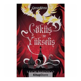 Çöküş ve Yükseliş - Leigh Bardugo
