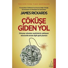 Çöküşe Giden Yol - James Rickards