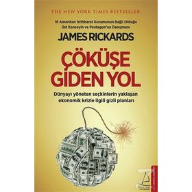 Çöküşe Giden Yol - James Rickards