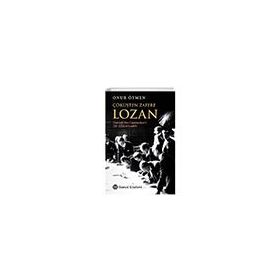 Çöküşten Zafere Lozan - Onur Öymen