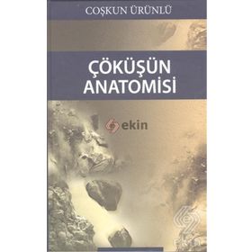 Çöküşün Anatomisi - Coşkun Ürünlü