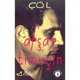 ÇÖL - 1 - AŞFAR TİMUÇİN