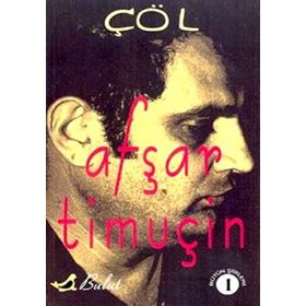 ÇÖL - 1 - AŞFAR TİMUÇİN