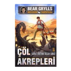 Çöl Akrepleri - Sahra Çölünde Yaşam Savaşları - Bear Grylls