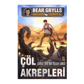 Çöl Akrepleri - Sahra Çölünde Yaşam Savaşları - Bear Grylls