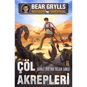 Çöl Akrepleri - Sahra Çölünde Yaşam Savaşları - Bear Grylls