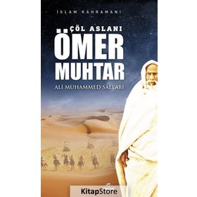 Çöl Aslanı Ömer Muhtar - İslam Kahramanları 1 - Prof. Ali Muhammed Sallabi