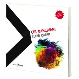 Çöl Bahçıvanı - Bekir Dadır