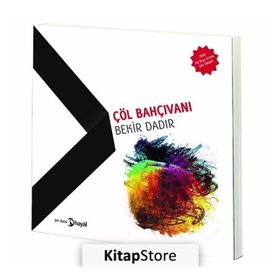 Çöl Bahçıvanı - Bekir Dadır